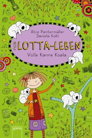 [Mein Lotta Leben 11] • Volle Kanne Koala